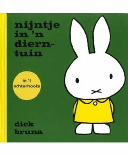 Achterhoeks boekje nijntje in de dierentuin (in &lsquo;t achterhooks)