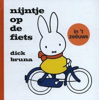 Zeeuws boekje nijntje op de fiets ( in &lsquo;t zeeuws dialect) 