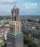 Boek Icoon in de steigers, restauratie van de Domtoren 2016-2024 Boek Icoon in de steigers, restauratie van de Domtoren 2016-2024